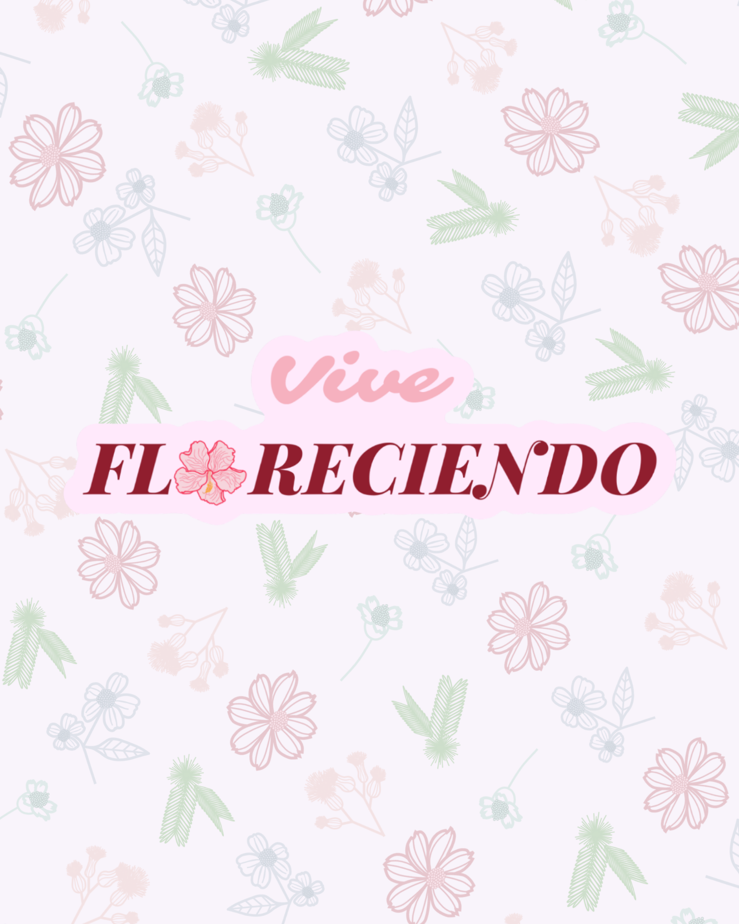 Vive Floreciendo