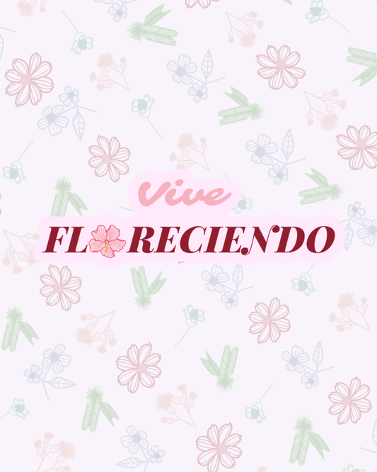 Vive Floreciendo